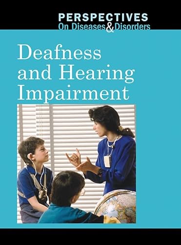Imagen de archivo de Deafness and Hearing Impairment (Perspectives on Diseases and Disorders) a la venta por Ergodebooks