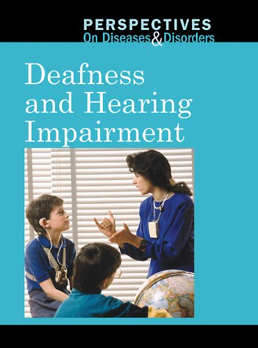 Stock image for Deafness and Hearing Impairment (Perspectives on Diseases and Disorders) for sale by Phatpocket Limited