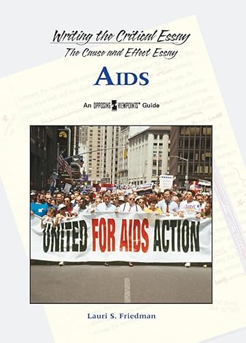 Imagen de archivo de AIDS (Writing the Critical Essay: An Opposing Viewpoints Guide) a la venta por mountain
