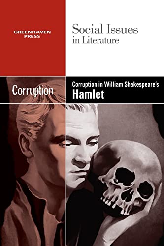 9780737748109: Corruption in William Shakespeare's Hamlet (Social Issues in Literature)