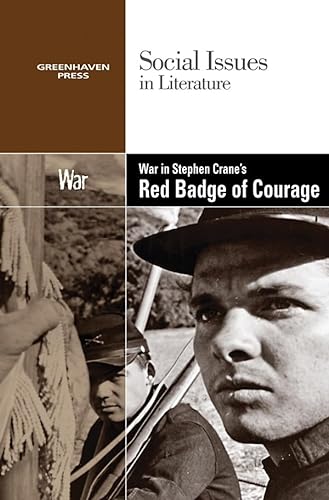 Imagen de archivo de War in Stephen Crane's the Red Badge of Courage (Social Issues in Literature) a la venta por Ergodebooks