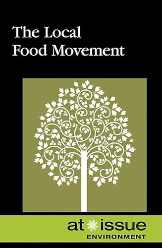 Stock image for The Local Food Movement (At Issue) for sale by More Than Words