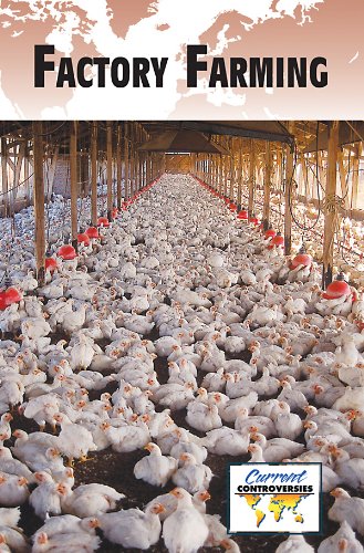 9780737749106: Factory Farming (Current Controversies)