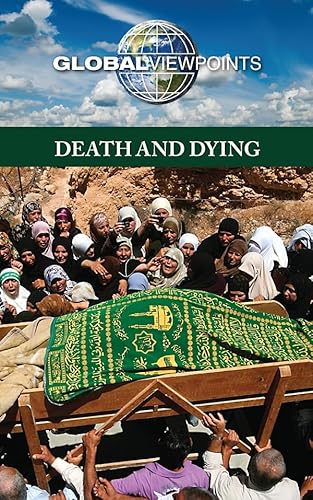 Beispielbild fr Death and Dying (Global Viewpoints) zum Verkauf von More Than Words