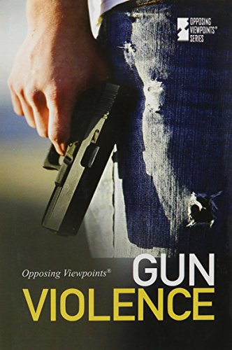 Imagen de archivo de Gun Violence Opposing Viewpoin a la venta por SecondSale