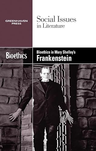 Stock image for Bioethics in Mary Shelley's Frankenstein for sale by Better World Books