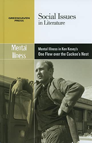9780737750188: Mental Illness in Ken Kesey's One Flew Over the Cuckoo's Nest (Social Issues in Literature)