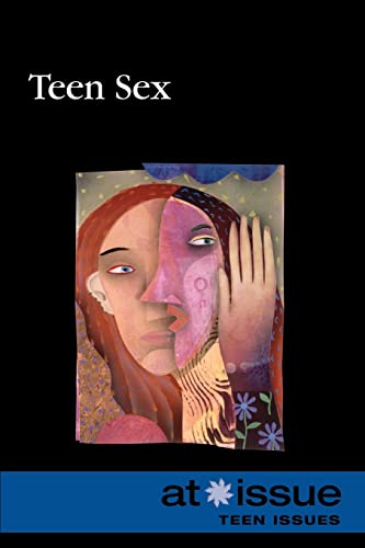 Stock image for Teen Sex (At Issue) for sale by Russell Books