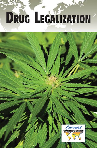 9780737750980: Drug Legalization (Current Controversies (Paperback))