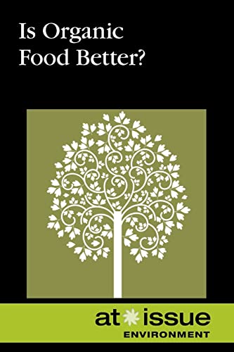 Imagen de archivo de Is Organic Food Better? a la venta por Better World Books
