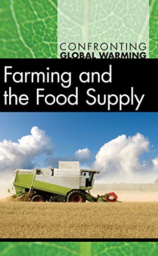 9780737751734: Farming and the Food Supply