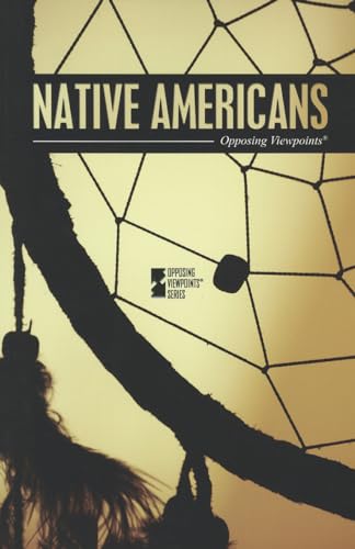 Imagen de archivo de Native Americans (Opposing Viewpoints) a la venta por SecondSale