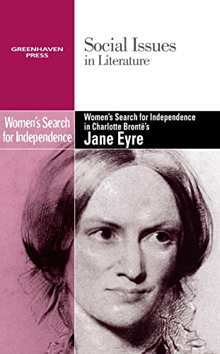 Imagen de archivo de Women's Search for Independence in Charlotte Bronte's Jane Eyre (Social Issues in Literature) a la venta por Booksavers of MD