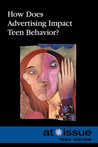 Imagen de archivo de How Does Advertising Impact Teen Behavior? a la venta por Better World Books