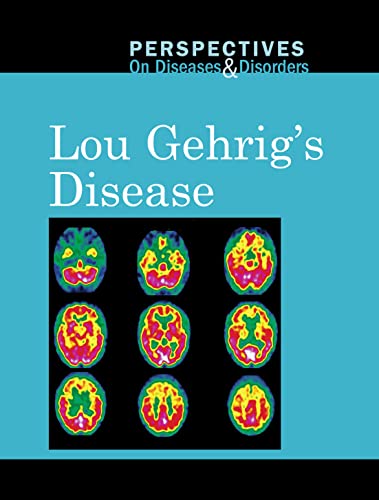 Stock image for Lou Gehrig's Disease (Perspectives on Diseases and Disorders) for sale by More Than Words