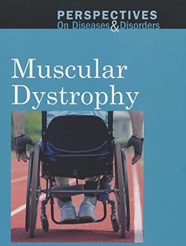 9780737757804: Muscular Dystrophy (Perspectives on Diseases & Disorders)