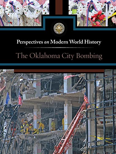 Stock image for The Oklahoma City Bombing: Perspectives on Mordern World History for sale by BookHolders