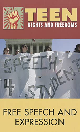 Imagen de archivo de Free Speech and Expression (Teen Rights and Freedoms) a la venta por HPB-Red
