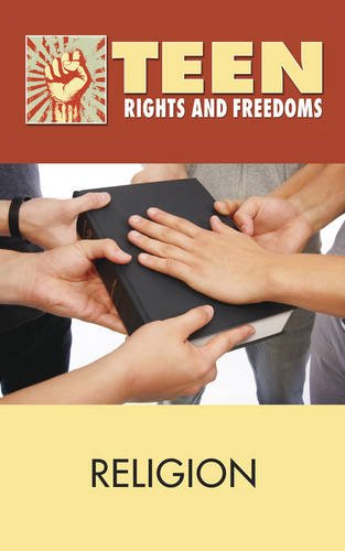 9780737758313: Religion (Teen Rights and Freedoms)
