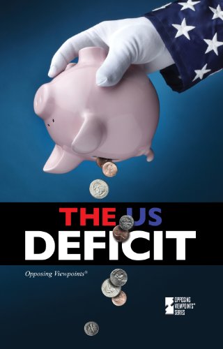 9780737760507: The U.S. Deficit (Opposing Viewpoints)