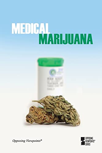 Stock image for Medical Marijuana (Opposing Viewpoints) for sale by Ergodebooks
