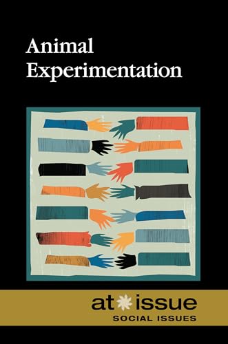 9780737761436: Animal Experimentation (At Issue)