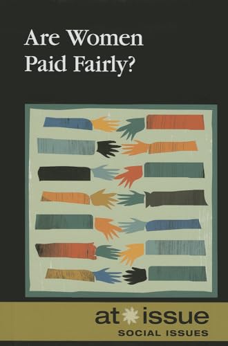 Imagen de archivo de Are Women Paid Fairly? (At Issue) a la venta por SecondSale