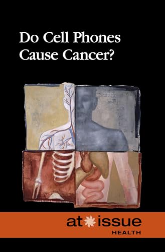 9780737761689: Do Cell Phones Cause Cancer? (At Issue)