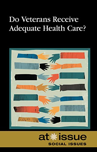Stock image for Do Veterans Receive Adequate Health Care? for sale by ThriftBooks-Atlanta