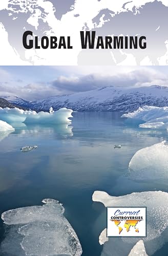 9780737762303: Global Warming (Current Controversies)