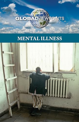 9780737762686: Mental Illness (Global Viewpoints)