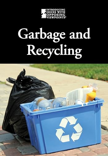 9780737762778: Garbage and Recycling (Introducing Issues with Opposing Viewpoints)