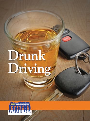 9780737762914: Drunk Driving (Issues That Concern You)