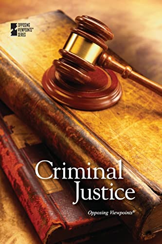 9780737763072: Criminal Justice (Opposing Viewpoints)