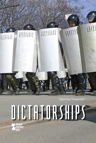 9780737763140: Dictatorships (Opposing Viewpoints)