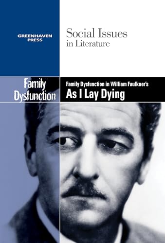 Imagen de archivo de Family Dysfunction in William Faulkner's as I Lay Dying a la venta por ThriftBooks-Dallas