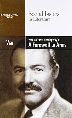 9780737763966: War in Hemingway's A Farewell to Arms (Social Issues in Literature)
