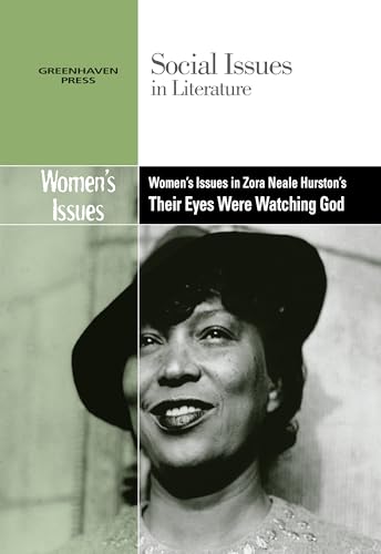 Beispielbild fr Women's Issues in Zora Neale Hurston's Their Eyes Were Watching God zum Verkauf von Better World Books