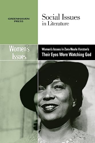 9780737766271: Women's Issues in Zora Neale Hurston's Their Eyes Were Watching God: Wmn ISS Eyes Wtchng God-P (Social Issues in Literature)