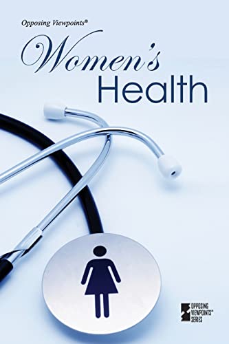 Imagen de archivo de Women's Health (Opposing Viewpoints) a la venta por Books From California