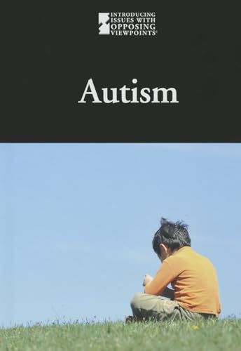 Imagen de archivo de Autism (Introducing Issues With Opposing Viewpoints) a la venta por SecondSale