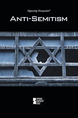 9780737769487: Anti-Semitism (Opposing Viewpoints)