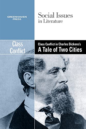 9780737769753: Class Conflict in Charles Dicken's A Tale of Two Cities