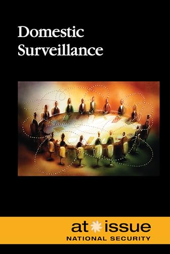 9780737771633: Domestic Surveillance (At Issue)