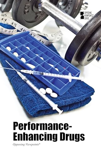 9780737772807: Performance-Enhancing Drugs (Opposing Viewpoints)