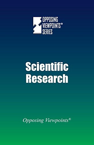9780737772883: Scientific Research (Opposing Viewpoints)