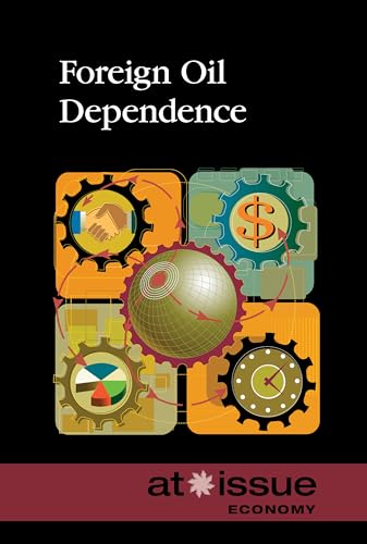 9780737773682: Foreign Oil Dependence