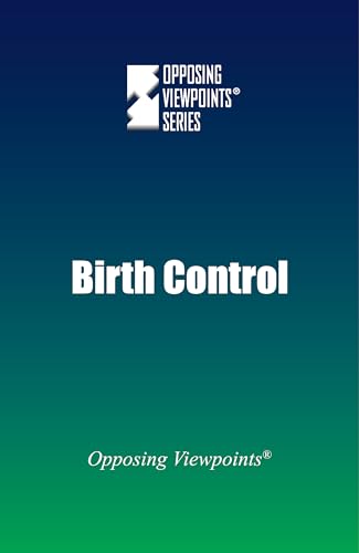 Imagen de archivo de Birth Control (Opposing Viewpoints) a la venta por Decluttr