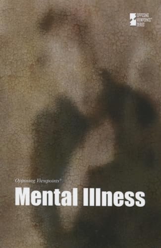 Imagen de archivo de Mental Illness (Opposing Viewpoints) a la venta por Decluttr