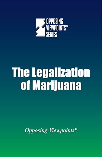 Beispielbild fr The Legalization of Marijuana zum Verkauf von Better World Books